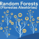 Random Forests - Florestas Aleatórias